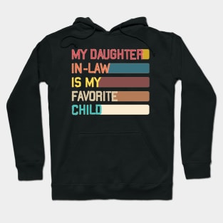 My Daughter In Law Is My Favorite Child Hoodie